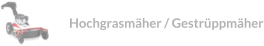 Hochgrasmäher / Gestrüppmäher