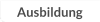Ausbildung
